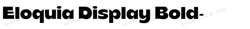 Eloquia Display Bold字体转换 Eloquia Display Bold字体转换